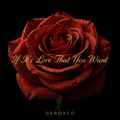 If It's Love That You Want